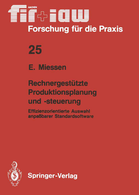 Rechnergest&uuml;tzte Produktionsplanung und -steuerung - Eric Miessen