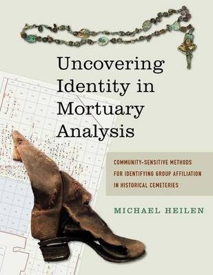 Uncovering Identity in Mortuary Analysis - 
