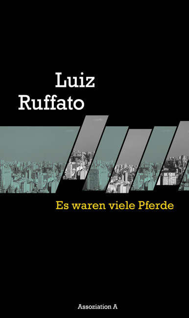 Es waren viele Pferde - Luiz Ruffato