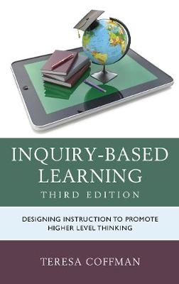 Inquiry-Based Learning - Teresa Coffman