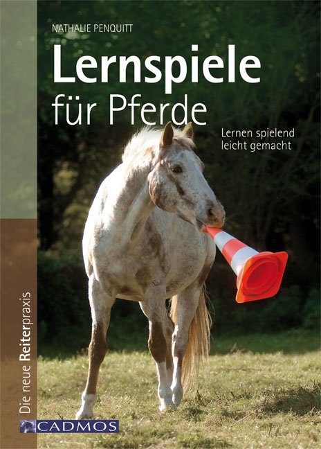 Lernspiele f&uuml;r Pferde - Nathalie Penquitt