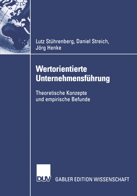 Wertorientierte Unternehmensf&uuml;hrung - Lutz St&uuml;hrenberg, Daniel Streich, J&ouml;rg Henke