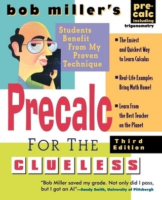 Bob Miller's Calc for the Clueless: Precalc