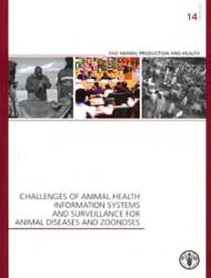 Challenges of animal health information systems and surveillance for animal disease and zoonoses