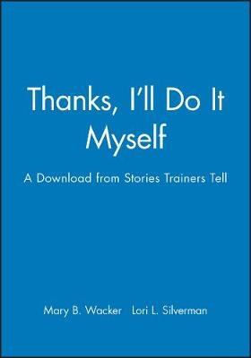 Thanks, I'LL Do it Myself - A Download from Storie s Trainers Tell