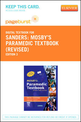 Mosby's Paramedic Textbook (Revised Reprint) - Pageburst E-Book on Vitalsource (Retail Access Card) - Mick J Sanders, Kim D McKenna