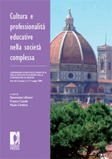 Cultura e professionalit&agrave; educative nella societ&agrave; complessa - Cambi Franco, Orefice Paolo, Ulivieri Simonetta
