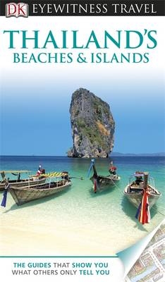 DK Eyewitness Thailand's Beaches & Islands