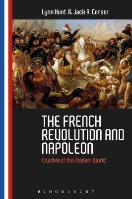 The French Revolution and Napoleon - Professor Emeritus Lynn Hunt, Jack R. Censer