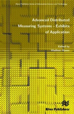Advanced Distributed Measuring Systems - Exhibits of Application - 