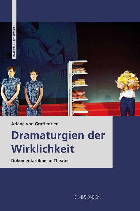 Dramaturgien der Wirklichkeit - Ariane von Graffenried