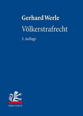V&ouml;lkerstrafrecht - Gerhard Werle