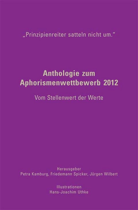 &bdquo;Prinzipienreiter satteln nicht um.&ldquo; - 