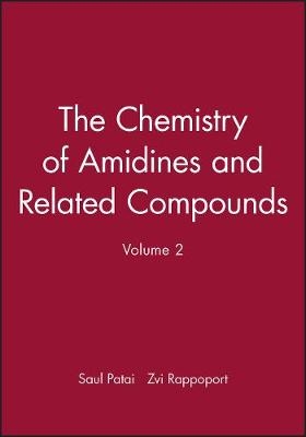 The Chemistry of Amidines & Related Compounds V 2
