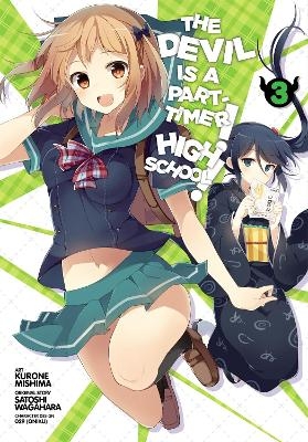 The Devil Is a Part-Timer! High School!, Vol. 3 - Satoshi Wagahara, Kurone Mishima
