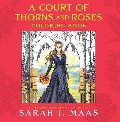 A Court of Thorns and Roses Coloring Book - Sarah J. Maas