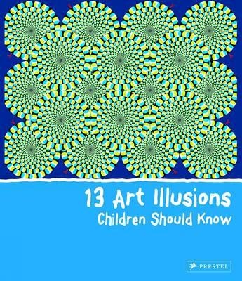 13 Art Illusions Children Should Know - Silke Vry