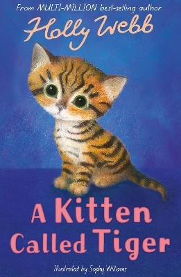 A Kitten Called Tiger - Holly Webb