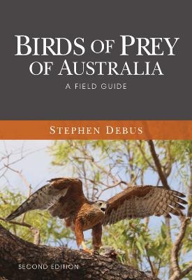 Birds of Prey of Australia - Stephen Debus