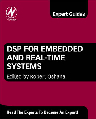 DSP for Embedded and Real-Time Systems - Robert Oshana