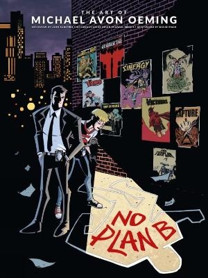 Art of Michael Avon Oeming, The: No Plan B