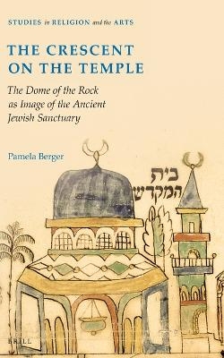The Crescent on the Temple - Pamela Berger