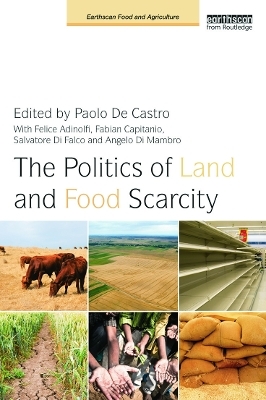 The Politics of Land and Food Scarcity - 