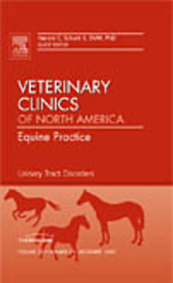 Urinary Tract Disorders, An Issue of Veterinary Clinics: Equine Practice