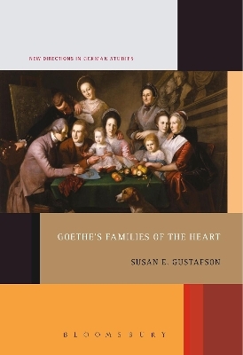 Goethe's Families of the Heart - Professor Susan E. Gustafson