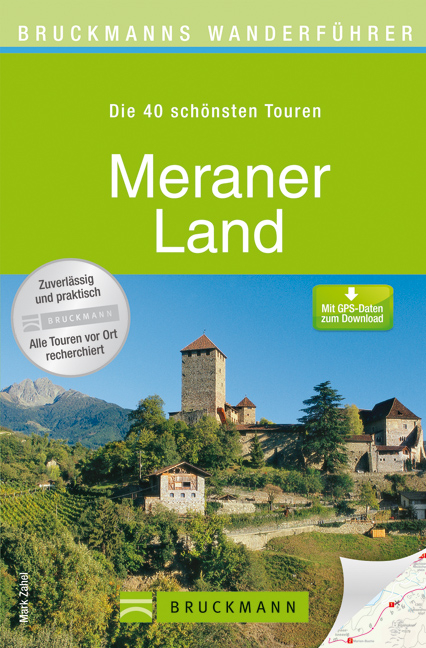 Bruckmanns Wanderf&uuml;hrer Meraner Land - Mark Zahel