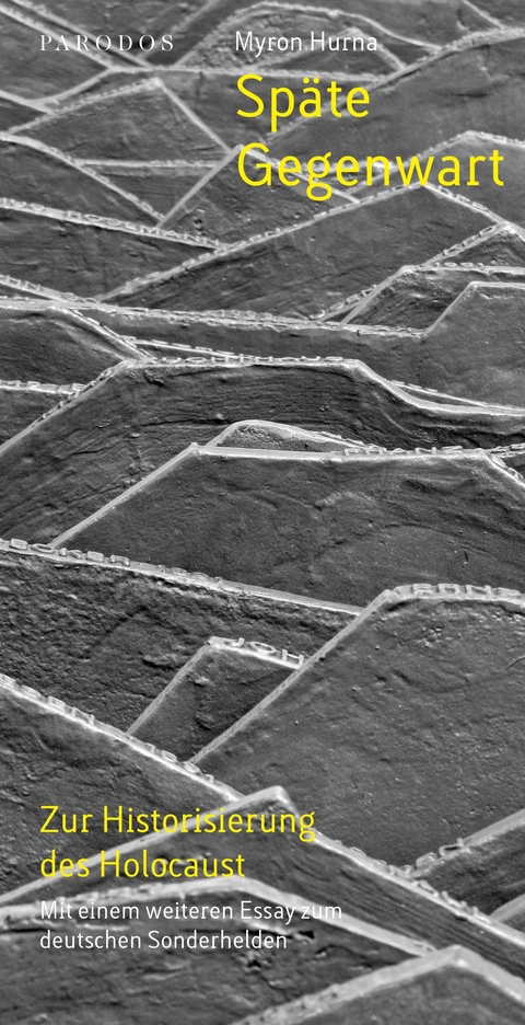 Sp&auml;te Gegenwart - Myron Hurna