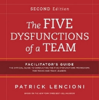 The Five Dysfunctions of a Team: Facilitator's Guide Set Deluxe