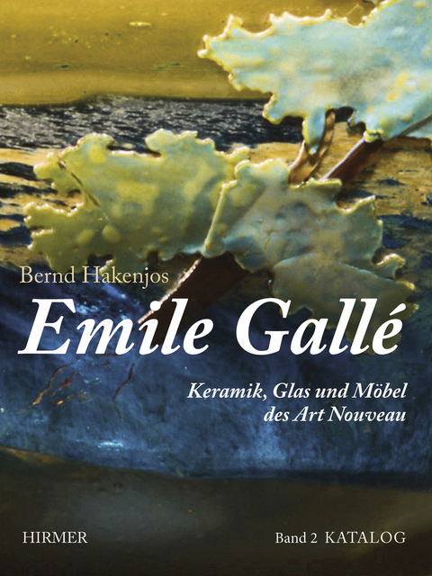 Emile Gall&eacute; - Bernd Hakenjos