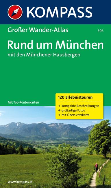 Rund um M&uuml;nchen mit den M&uuml;nchener Hausbergen - Siegfried Garnweidner