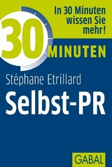 30 Minuten Selbst-PR - St&eacute;phane Etrillard