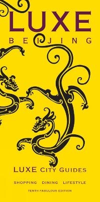 Beijing Luxe City Guide