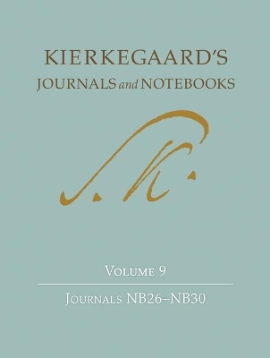 Kierkegaard's Journals and Notebooks, Volume 9 - Søren Kierkegaard