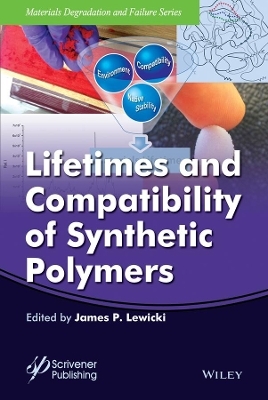 Lifetimes and Compatibility of Synthetic Polymers - 
