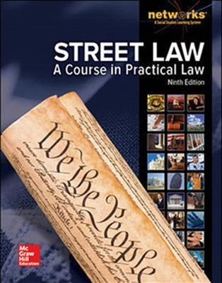 Street Law: A Course in Practical Law, Student Edition -  MCGRAW HILL