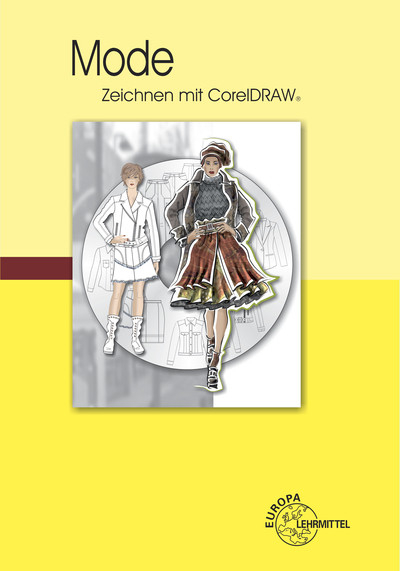 Mode - Zeichnen mit CorelDRAW - Bettina Wirschun
