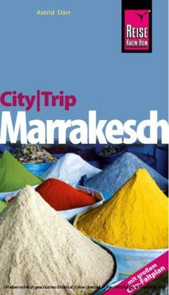 Reise Know-How CityTrip Marrakesch - Astrid D&auml;rr