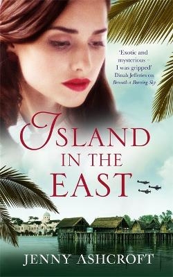 Island in the East - Jenny Ashcroft