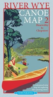 River Wye Canoe Map 2 -  Rivers Publishing