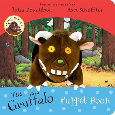 My First Gruffalo: The Gruffalo Puppet Book - Julia Donaldson