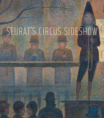 Seurat's Circus Sideshow - Richard Thomson