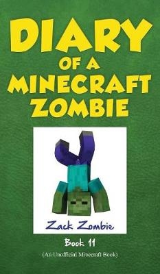 Diary of a Minecraft Zombie, Book 11 - Zack Zombie