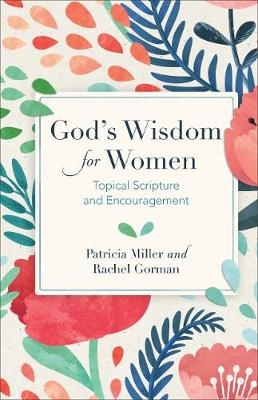 God's Wisdom for Women - Patricia Miller, Rachel Gorman