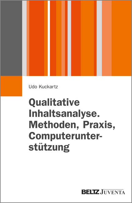 Qualitative Inhaltsanalyse. Methoden, Praxis, Computerunterstützung - Udo Kuckartz
