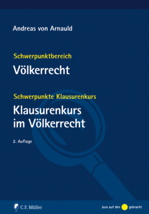 V&ouml;lkerrecht + Klausurenkurs im V&ouml;lkerrecht - Andreas von Arnauld