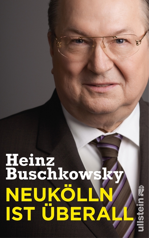 Neuk&ouml;lln ist &uuml;berall - Heinz Buschkowsky